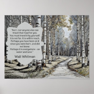 Walt Whitman Quote - De weg die we reizen Poster