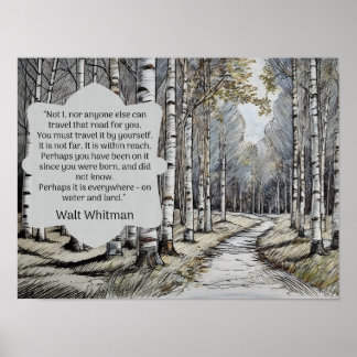Walt Whitman Quote - De weg die we reizen Poster
