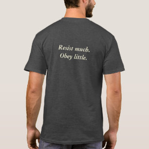 Walt Whitman "Resist Much, Obey Little" T-shirt