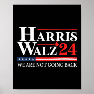 Waltz We gaan niet terug Kamala Harris 2024 1 Poster