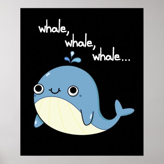 Walvis, walvis, walvis Grappige dier grap Donkere Poster (Voorkant)