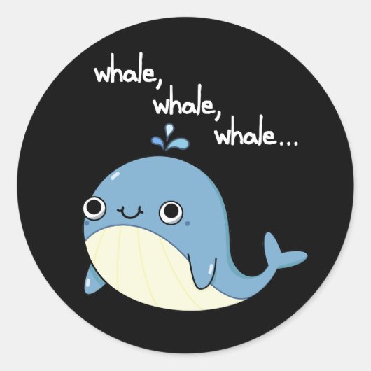 Walvis, walvis, walvis Schattige Zee Animal Pun Da Ronde Sticker (Voorkant)