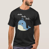 Walvis, walvis, walvis Schattige Zee Animal Pun Da T-shirt (Voorkant)