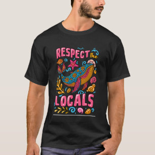 Walvisliefhebber Respecteer de lokale zeedieren Oc T-shirt