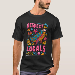 Walvisliefhebber Respecteer de lokale zeedieren Oc T-shirt