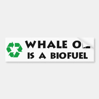 Walvisolie is een biobrandstof bumpersticker