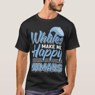 Walvissen maken me gelukkig Mensen doen mijn hoofd T-shirt