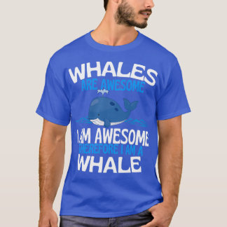 walvissen zijn Geweldige, grappige walvis T-shirt