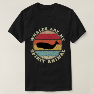 Walvissen zijn mijn Spirit Animal T-shirt