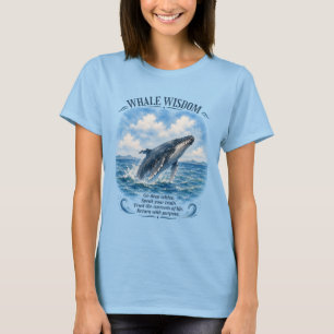 Walviswijsheid: Vertrouw de stromingen T-shirt