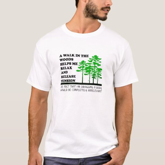 Wandel in de bossen grappige T-shirt (Voorkant)