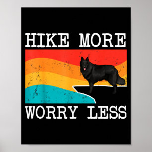 Wandel meer, maak je minder zorgen Belgische schap Poster