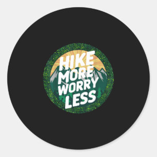 Wandel meer, maak je minder zorgen, grappig, cool, ronde sticker