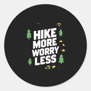 Wandel meer, maak je minder zorgen, grappige coole ronde sticker