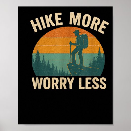 Wandel meer, maak je minder zorgen, grappige wande poster (Voorkant)