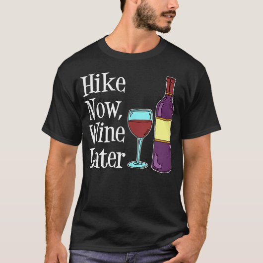 Wandel Nu, Wijn Later T-shirt (Voorkant)