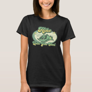 Wandel tot je niet meer kunt Retro Wandelaars Berg T-shirt