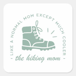 Wandelaar coolste moeder ooit berg turquoise vierkante sticker