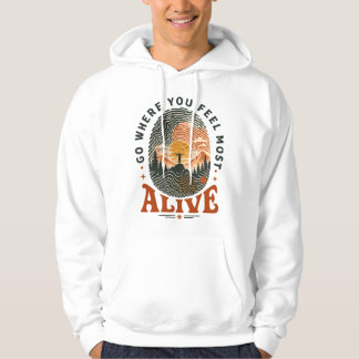 Wandelavontuur Cadeau Waar Je Je Levendig Voelt Hoodie