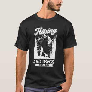 Wandelen En Honden Leuk Dag Hond Poot Avontuur Moe T-shirt