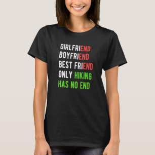 Wandelen Heeft Geen Einde Wandelaar Wandel T-shirt