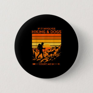 Wandelen & honden rekenen op mij retro zonsonderga ronde button 5,7 cm