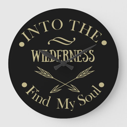 Wandelen in de wildernis vind mijn ziel grote klok (Voorkant)