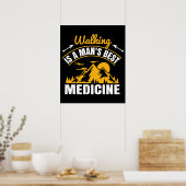 Wandelen is een man's beste medicijn poster (Keuken)