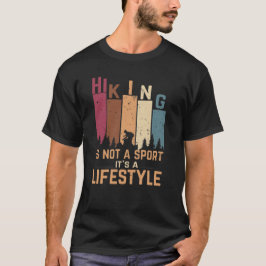 Wandelen is geen sport, het is een levensstijl t-shirt