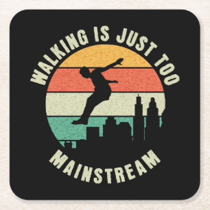 Wandelen is gewoon te veel mainstream kartonnen onderzetters