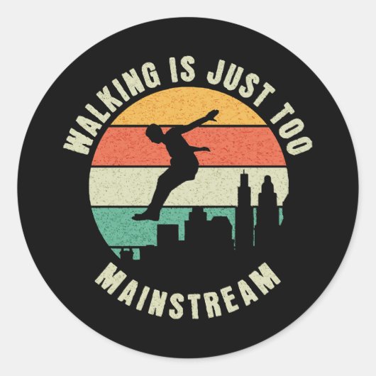 Wandelen is gewoon te veel mainstream ronde sticker (Voorkant)