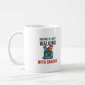 Wandelen Is Gewoon Wandelen Met Snacks Grappige Wa Koffiemok