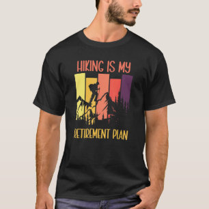 Wandelen is mijn pensioenplan Gepensioneerde wande T-shirt