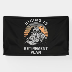 Wandelen Is Mijn Pensioenplan Grappig Wandelen Spandoek