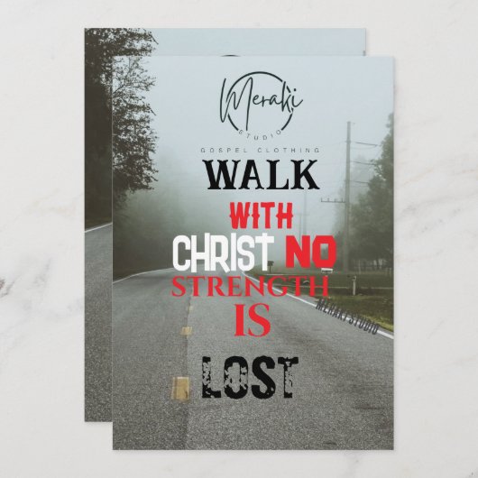 Wandelen met Christus geen kracht verloren" T-shir Kaart (Voorkant / Achterkant)