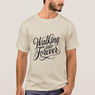 Wandelen naar Forever T-shirt
