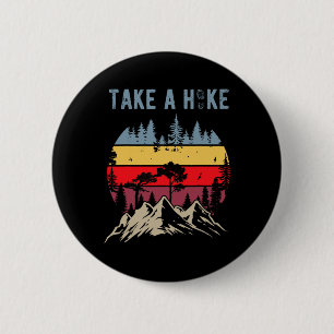 Wandelen Natuur Wandel Wandelaar Buiten Grappig Ga Ronde Button 5,7 Cm