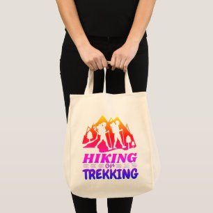 Wandelen of Trekken Tote Bag
