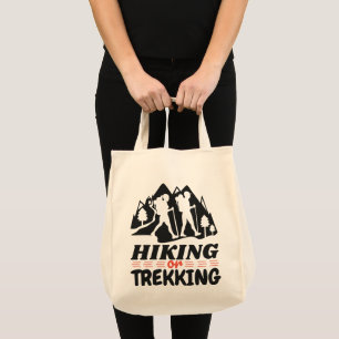 Wandelen of Trekken Tote Bag