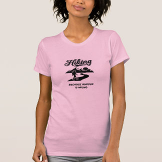Wandelen Omdat Moord Verkeerd Is - Grappig Wandela T-shirt