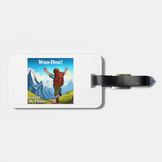 Wandelen Woo-Hoo Mijn telefoon vergeten Bagagelabel (Achterkant horizontaal)