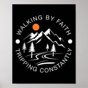 Wandelend door het geloof, constant struikelen, Wa Poster