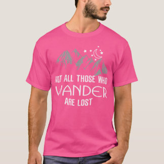 Wandelende mij Niet allen die dwalen zijn mij kwij T-shirt