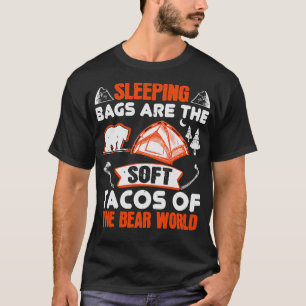 Wandelende slaapzakken zijn Beer taco's T-shirt