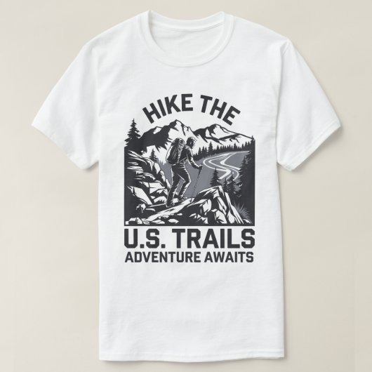 Wandeling door de U.S. Trails Adventure wacht op g T-shirt (Design voorkant)