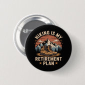 Wandelpensioenplan grappige uitdrukking ronde button 5,7 cm (Voorkant /achterkant)