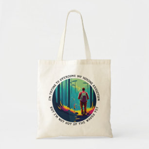 Wandelverslaving Tote Bag