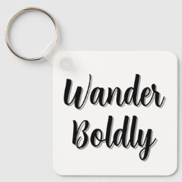 Wander Boldly Sleutelhanger