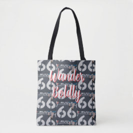 Wander Boldly Tote Bag