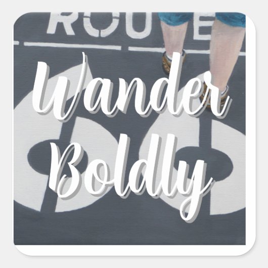 Wander Boldly Vierkante Sticker (Voorkant)